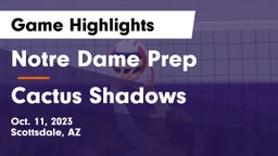 Notre Dame Prep  vs Cactus Shadows  Game Highlights - Oct. 11, 2023