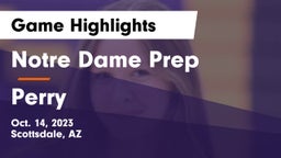 Notre Dame Prep  vs Perry  Game Highlights - Oct. 14, 2023