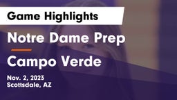 Notre Dame Prep  vs Campo Verde  Game Highlights - Nov. 2, 2023