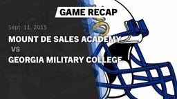 Recap: Mount de Sales Academy  vs. Georgia Military College  2015