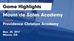 Mount de Sales Academy  vs Providence Christian Academy  Game Highlights - Nov. 20, 2017