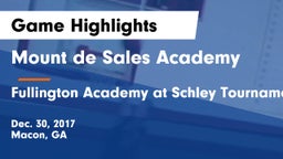 Mount de Sales Academy  vs Fullington Academy at Schley Tournament Game Highlights - Dec. 30, 2017