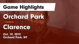 Orchard Park  vs Clarence Game Highlights - Oct. 19, 2019