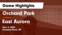 Orchard Park  vs East Aurora  Game Highlights - Oct. 3, 2023