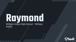 Highlight of Raymond