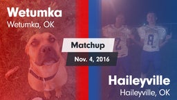 Matchup: Wetumka  vs. Haileyville  2016