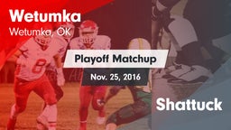 Matchup: Wetumka  vs. Shattuck 2016