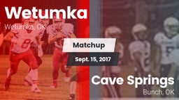 Matchup: Wetumka  vs. Cave Springs  2017