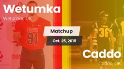 Matchup: Wetumka  vs. Caddo  2019