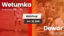Matchup: Wetumka  vs. Dewar  2020