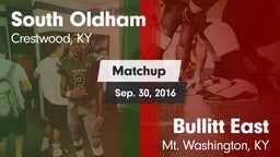 Matchup: South Oldham High vs. Bullitt East  2016