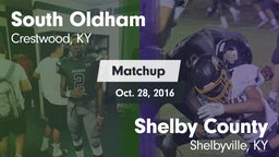 Matchup: South Oldham High vs. Shelby County  2016