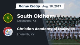 Recap: South Oldham  vs. Christian Academy of Louisville 2017