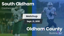 Matchup: South Oldham High vs. Oldham County  2018