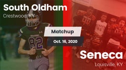 Matchup: South Oldham High vs. Seneca  2020