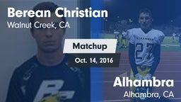 Matchup: Berean Christian vs. Alhambra  2016