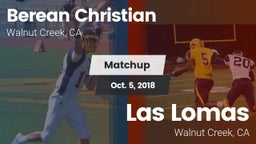 Matchup: Berean Christian vs. Las Lomas  2018
