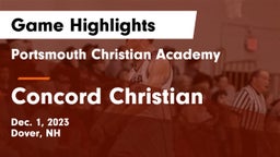 Portsmouth Christian Academy  vs Concord Christian Game Highlights - Dec. 1, 2023