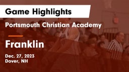 Portsmouth Christian Academy  vs Franklin Game Highlights - Dec. 27, 2023