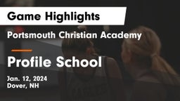 Portsmouth Christian Academy  vs Profile School Game Highlights - Jan. 12, 2024