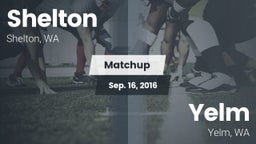 Matchup: Shelton  vs. Yelm  2016