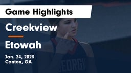 Creekview  vs Etowah  Game Highlights - Jan. 24, 2023