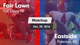 Matchup: Fair Lawn vs. Eastside  2016
