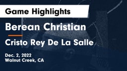 Berean Christian  vs Cristo Rey De La Salle Game Highlights - Dec. 2, 2022