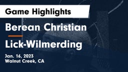 Berean Christian  vs Lick-Wilmerding  Game Highlights - Jan. 16, 2023