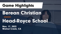 Berean Christian  vs Head-Royce School Game Highlights - Nov. 17, 2023