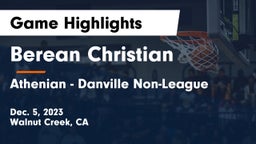 Berean Christian  vs Athenian - Danville Non-League Game Highlights - Dec. 5, 2023