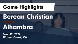Berean Christian  vs Alhambra  Game Highlights - Jan. 19, 2024