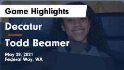Decatur  vs Todd Beamer  Game Highlights - May 28, 2021