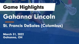 Gahanna Lincoln  vs St. Francis DeSales  (Columbus) Game Highlights - March 31, 2022