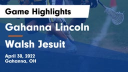Gahanna Lincoln  vs Walsh Jesuit  Game Highlights - April 30, 2022