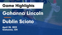 Gahanna Lincoln  vs Dublin Scioto  Game Highlights - April 28, 2022
