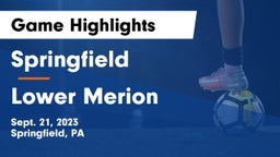 Springfield  vs Lower Merion  Game Highlights - Sept. 21, 2023