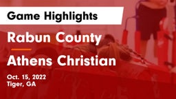 Rabun County  vs Athens Christian  Game Highlights - Oct. 15, 2022