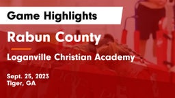 Rabun County  vs Loganville Christian Academy Game Highlights - Sept. 25, 2023