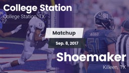 Matchup: College Station vs. Shoemaker  2017