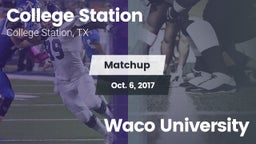 Matchup: College Station vs. Waco University 2017