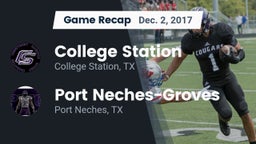 Recap: College Station  vs. Port Neches-Groves  2017