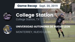 Recap: College Station  vs. UNIVERSIDAD AUTONOMA DE NUEVO LEON 2019