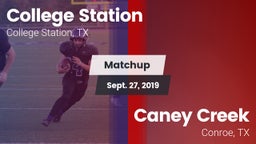 Matchup: College Station vs. Caney Creek  2019