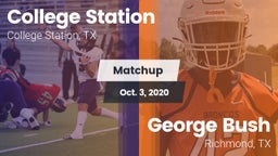 Matchup: College Station vs. George Bush  2020