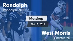 Matchup: Randolph  vs. West Morris  2016