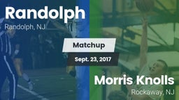 Matchup: Randolph  vs. Morris Knolls  2017