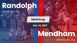 Matchup: Randolph  vs. Mendham  2017