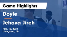 Doyle  vs Jehova Jireh  Game Highlights - Feb. 15, 2022