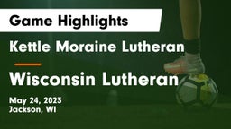 Kettle Moraine Lutheran  vs Wisconsin Lutheran  Game Highlights - May 24, 2023